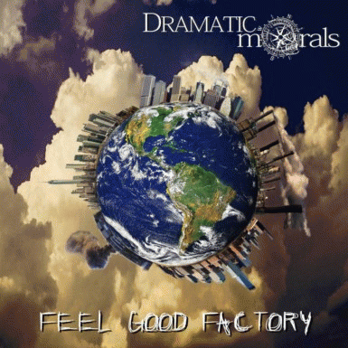 Dramatic Morals : Feel Good Factory